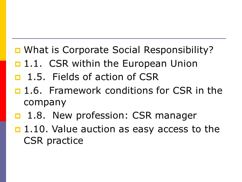 What is Corporate Social Responsibility?  1.1.  CSR within the European Union 
